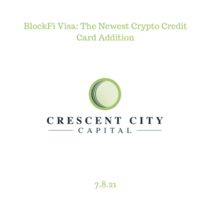 BlockFi Visa: The Newest Crypto Credit Card Addition